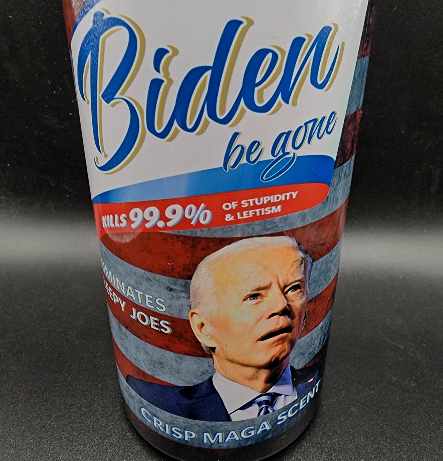 Biden Be Gone Maga Scent Kills 99% of Stupidity and Leftism 20oz Stainless Steel Tumbler